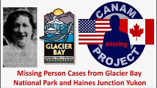 Missing 411 David Paulides Presents Missing Person Cases from Glacier Bay National Park amp Yukon Terr [upl. by Botzow411]