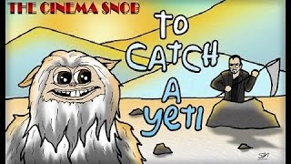 To Catch a Yeti  The Best of The Cinema Snob [upl. by Fi]