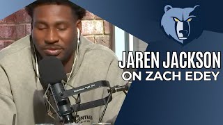 Jaren Jackson Jr Drops Hints About How Zach Edey Looks At Grizzlies Practices [upl. by Maxa]