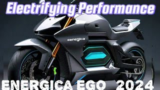 quot2024 Energica EGO  A GameChanger in Electric Motorcyclesquot [upl. by Margit]