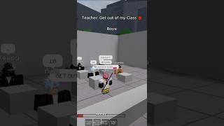 GET OUT OF MY CLASS 😡😡 roblox robloxmemes robloxedit tsb thestrongestbattlegrounds [upl. by Dlaner]