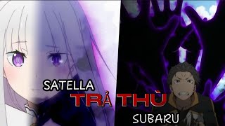 REZERO SATELLA ĐANG quotTRẢ THÙquot SUBARU [upl. by Aarika]