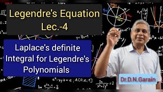 Legendres Equation Lec 4Laplaces definite integral for Legendres polynomials [upl. by Horter101]