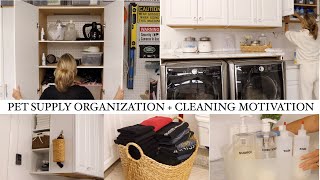 PET SUPPLY ORGANIZATION  CLEANING MOTIVATION [upl. by Eytteb]