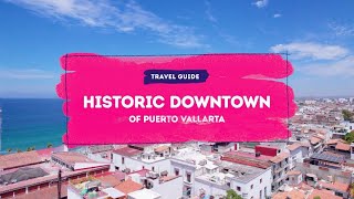 Puerto Vallartas Historic Downtown [upl. by Anelad]