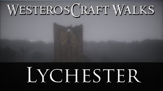 WesterosCraft Walks Episode 38 Lychester [upl. by Nurat952]