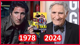 Taxi 1978 Cast Then and Now 2024  How They Changed since 1978 [upl. by Euqinitram]