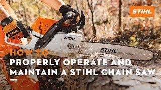 How to Properly Operate and Maintain a STIHL Chain Saw  STIHL Tutorial [upl. by Gnah]