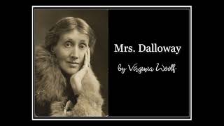 MRS DALLOWAY by Virgina Woolf  Full Audiobook [upl. by Lore]