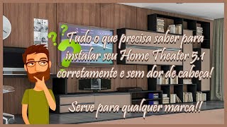 Como instalar corretamente seu Home Theater 51 de qualquer marca [upl. by Notsae310]