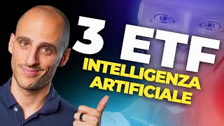 TOP 3 ETF per Investire nellINTELLIGENZA ARTIFICIALE Guida Completa  IL MIO PREFERITO [upl. by Ssur]