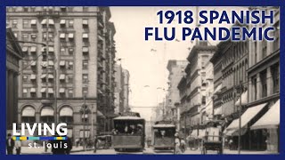 1918 Spanish Flu Pandemic  Living St Louis [upl. by Elletnahs]