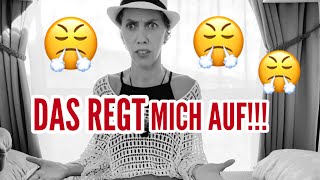 😤Das regt mich auf [upl. by Anyrb]