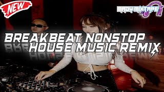 DJ BREAKBEAT NONSTOP HOUSE MUSIC REMIX  MADY MIXTAPE [upl. by Ydisahc]