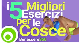 I 5 Migliori Esercizi per Dimagrire e Tonificare le Cosce [upl. by Clancy57]