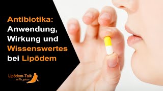 Antibiotika  Anwendung Wirkung und Wissenswertes bei Lipödem [upl. by Rania]