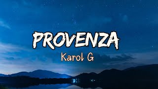 PROVENZA  KAROL G Video con Letra [upl. by Niggem]