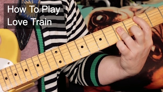 Love Train OJays Guitar Lesson [upl. by Asen]