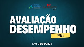 Avaliação de Desempenho PEI ‐ Live CMSP 30092024 [upl. by Dane]