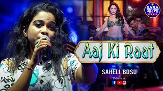 Aaj Ki Raat  Stree 2  Tamannaah Bhatia  SachinJigar  Live Cover By Saheli  Viral Song [upl. by Aduhey]