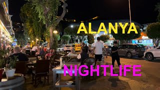 ALANYA TURKEY NIGHTLIFE 2024 [upl. by Ennaer]