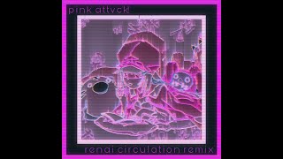 Renai Circulation 愛サーキュレーション pink attvck remix [upl. by Esilrac881]