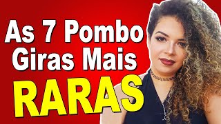 7 Pomba Giras que você não conhece [upl. by Atteynek922]