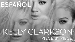 Kelly Clarkson  Piece by Piece Idol Version Español [upl. by Oinotna]