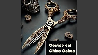 Corrido del Chino Ochoa [upl. by Guidotti110]