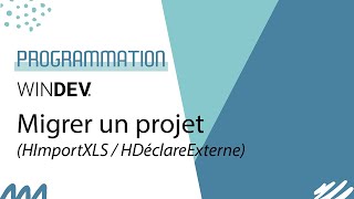 WINDEVWEBDEV  Migrer un projet avec modification de base de données [upl. by Winstonn594]