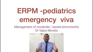 ERPM Pediatric emergency viva  moderate to severe bronchiolitis management [upl. by Ormsby]