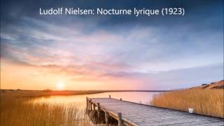 Ludolf Nielsen Nocturne lyrique [upl. by Yddet]