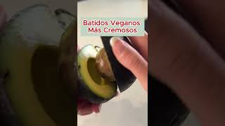 Batidos Veganos Mas Cremosos [upl. by Kernan]