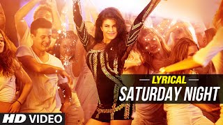 Saturday Night Full Song with LYRICS  Bangistan  Jacqueline Riteish Deshmukh Pulkit Samrat [upl. by Deanne]