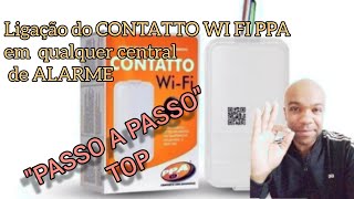 Passo a Passo de como ligar o CONTATTO WI FI PPA em uma central de ALARME [upl. by Eylk]