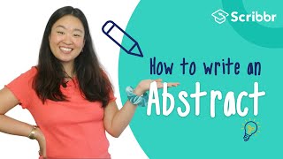 How to Write a Clear amp Concise Abstract  Scribbr 🎓 [upl. by Oemor]