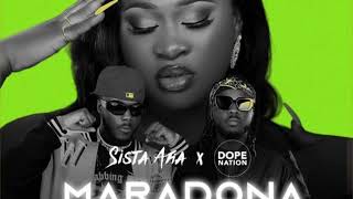 Sista Afia ft DopeNation  Maradona Lyric Video [upl. by Nabru]