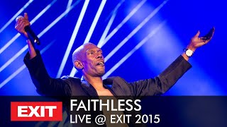 EXIT 2015  Faithless Live  Main Stage FULL PERFORMANCE [upl. by Boykins]