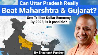 Uttar Pradesh Set to Skyrocket to a 1 Trillion Economy by 2028  Explained by World Affairs [upl. by Owades]