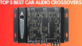 TOP 5 BEST CAR AUDIO CROSSOVERS 2023 Tune Your Car Audio to Perfection [upl. by Esinehc]