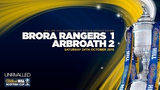 Brora Rangers 12 Arbroath  William Hill Scottish Cup 201516  Second Round [upl. by Rodrich]