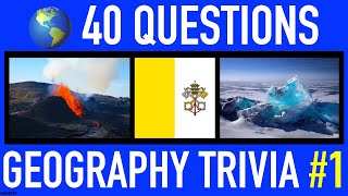 GEOGRAPHY TRIVIA QUIZ 1  40 Geography General Knowledge Trivia Questions and Answers Pub Quiz [upl. by Berneta]