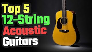 Best 12 String Acoustic Guitars On 2024 [upl. by Ume]