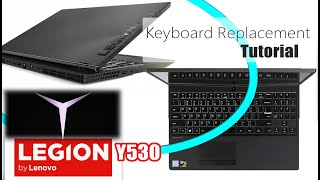 Lenovo Legion Y530 Keyboard Replacement \ Wymiana klawiatury laptop LEGION Y53015ICH Y54015IRH [upl. by Ettebab489]