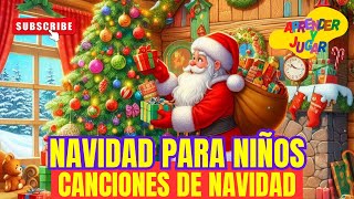 Navidad para Niños 🎄✨ Canciones INFANTILES  vídeos para NIÑOS cancionesinfantiles [upl. by Massimiliano]