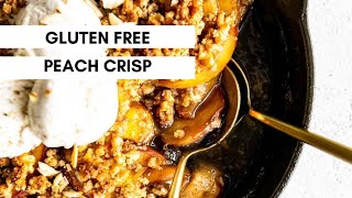 BEST Gluten Free Peach Crisp [upl. by Broder]