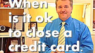 When should you close a credit card and The Top 5 Myths about closing credit card accounts [upl. by Earissed]