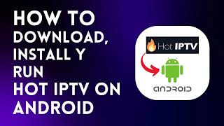 How to quickly download install and run HOT IPTV on ANDROID install android iptv fypシ゚viral [upl. by Suki]