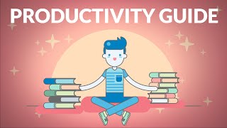 How To Be 10x More Productive  The Ultimate Guide to Productivity [upl. by Lubeck]