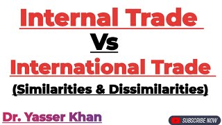 Internal Trade Vs International Trade  International Trade  International Economics  Economics [upl. by Aizat]